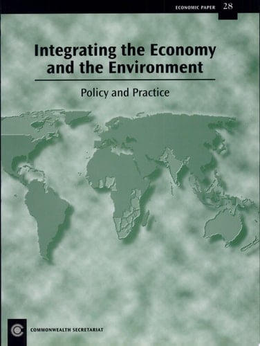 Integrating the Economy and the Environment Policy and Practice