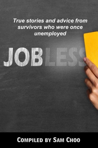 Jobless True Stories and Advice from Survivors who Were Once Unemployed