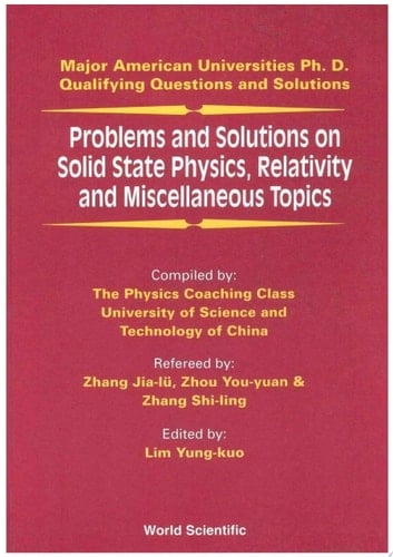 Problems and Solutions on Solid State Physics, Relativity and Miscellaneous Topics