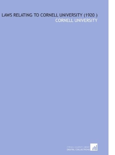 Laws Relating to Cornell University (1920 )
