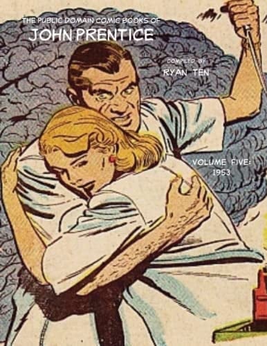John Prentice Comics Collection 5 (Public Domain Comics of John Prentice)