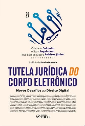 Tutela jurídica do corpo eletrônico Novos Desafios ao Direito Digital