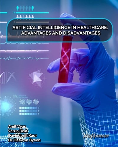 ARTIFICIAL INTELLIGENCE IN HEALTHCARE: ADVANTAGES AND DISADVANTAGES
