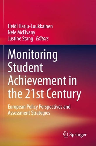 Monitoring Student Achievement in the 21st Century European Policy Perspectives and Assessment Strategies