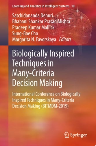Biologically Inspired Techniques in Many-Criteria Decision Making
