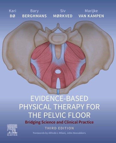 Evidence-Based Physical Therapy for the Pelvic Floor