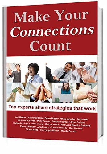 Make Your Connections Count Networking Know-How to Make Your Business Thrive