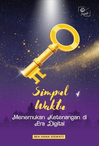 Simpul Waktu (Menemukan Ketenangan di Era Digital)