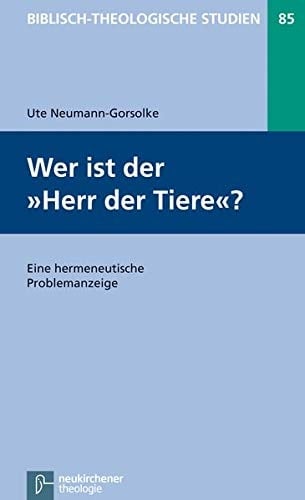 Wer ist der "Herr der Tiere"? eine hermeneutische Problemanzeige
