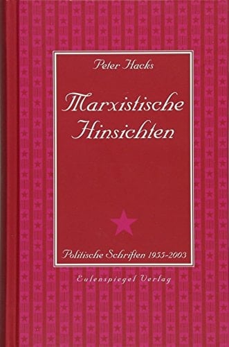 Marxistische Hinsichten politische Schriften 1955-2003