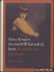 Zo meen ik dat ook jij bent: Biografie van Jan Hanlo (Open domein) (Dutch Edition)