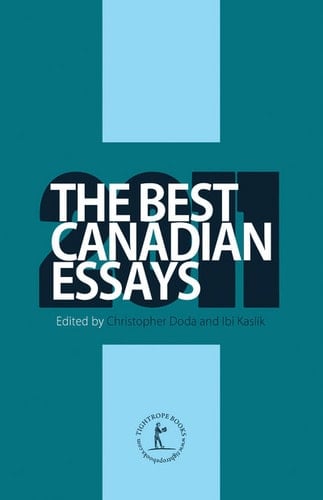 The Best Canadian Essays 2011