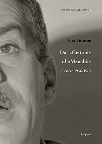 Dai "Gettoni" al "Menabò" lettere 1956-1965