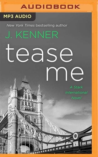 Tease Me: A Stark International Security Novel (Stark International Security, 3)