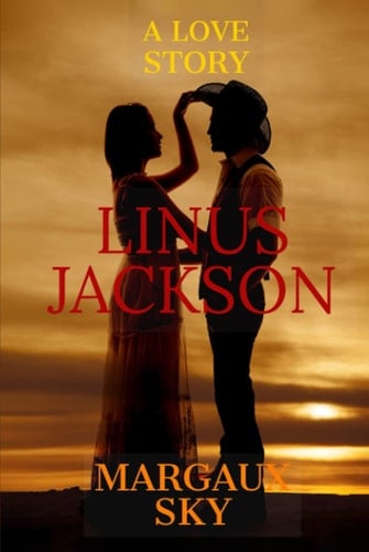 LINUS JACKSON: A TRAGIC LOVE STORY