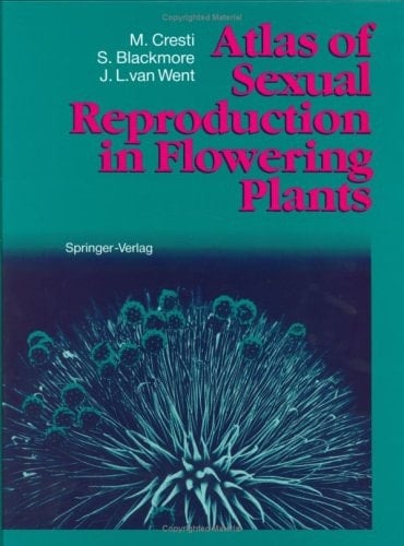 Atlas of Sexual Reproduction in Flowering Plants