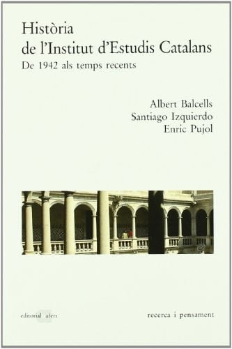 Història de l'Institut d'Estudis Catalans: De 1942 als temps recents