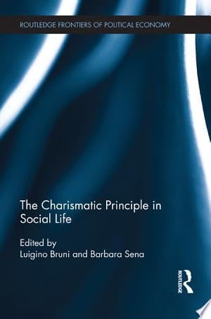 The Charismatic Principle in Social Life
