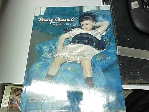 Mary Cassatt: A Private World