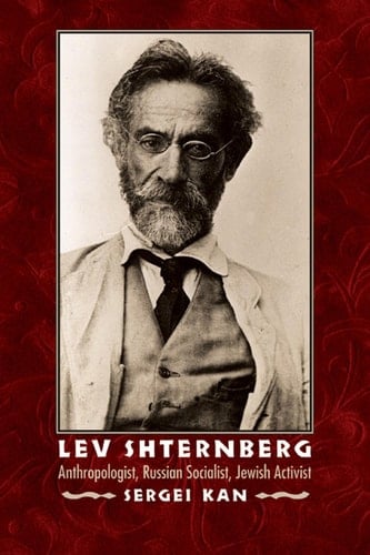 Lev Shternberg Anthropologist, Russian Socialist, Jewish Activist