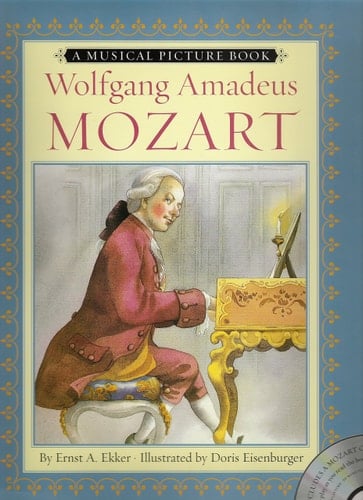 Wolfgang Amadeus Mozart A Musical Picture Book