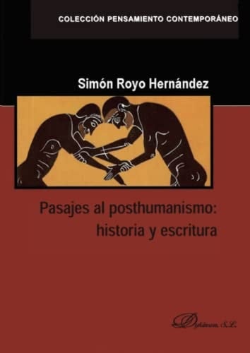 Pasajes al posthumanismo historia y escritura
