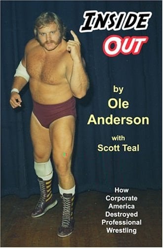 Inside Out How Corporate America Destroyed Professional Wrestling
