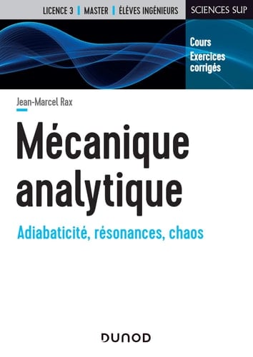 Mécanique analytique Adiabaticité, résonances, chaos
