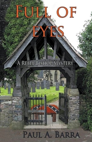 Full of Eyes A Rebel Bishop Mystery