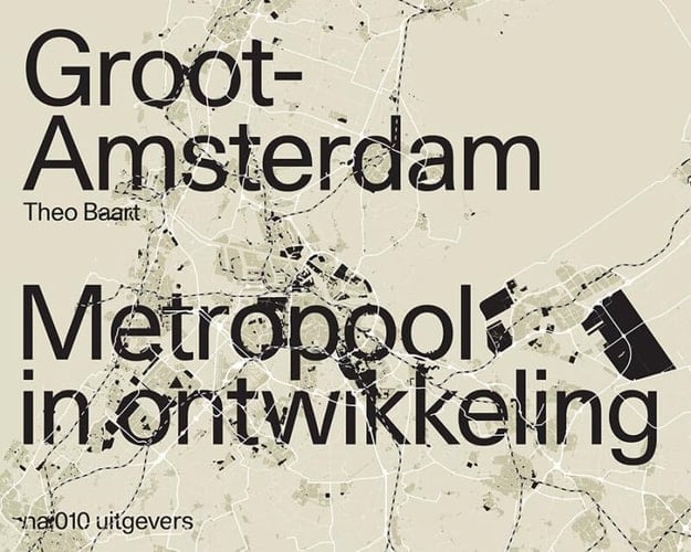 Groot-Amsterdam metropool in ontwikkeling