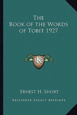 The Book of the Words of Tobit 1927