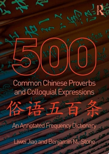 500 Common Chinese Proverbs and Colloquial Expressions