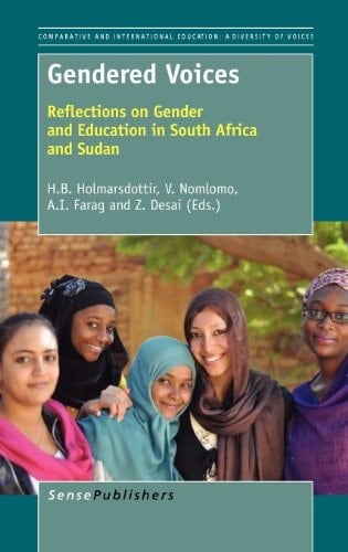 Gendered Voices Reflections on Gender and Education in South Africa and Sudan