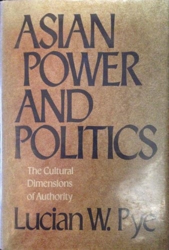 Asian Power and Politics: The Cultural Dimensions of Authority