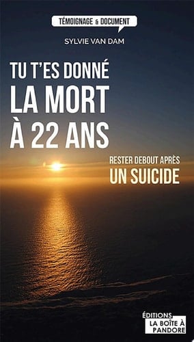 Tu t'es donné la mort à 22 ans Rester debout après un suicide