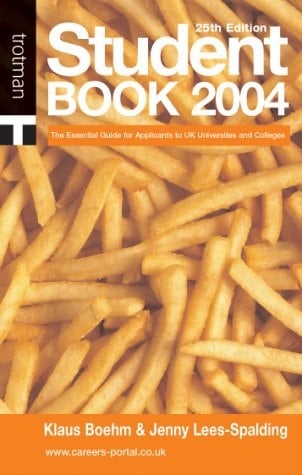 Student Book 2004 The Essential Guide for Applicants to UK Universities and Colleges