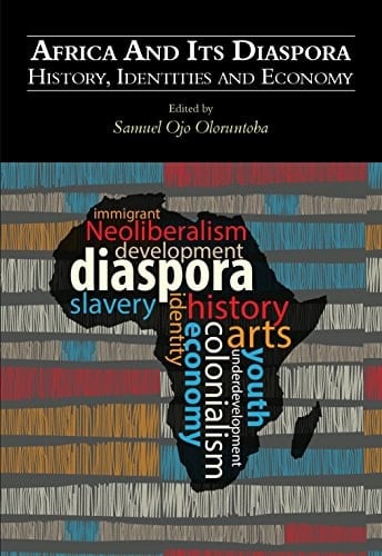 Africa and Its Diaspora History, Identities and Economy