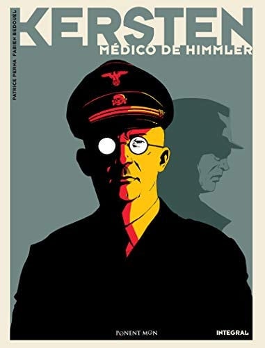 Kersten médico de Himmler : integral