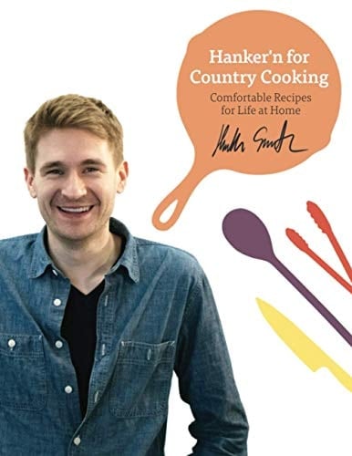 Hanker'n for Country Cooking Comfortable Recipes Life at Home