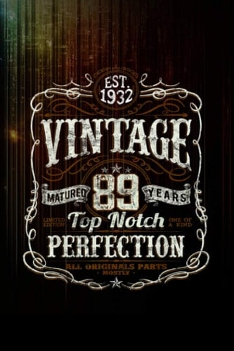 Vintage 89th Birthday 1932 Limited Edition Born In 1932 Notebook 114 Pages Size 6''x9'' / College Ruled