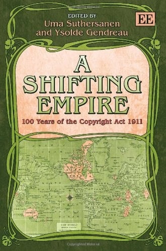 A Shifting Empire 100 Years of the Copyright Act 1911