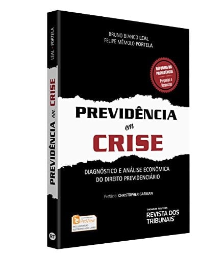 Previdência em crise diagnóstico e análise econômica do direito previdenciário