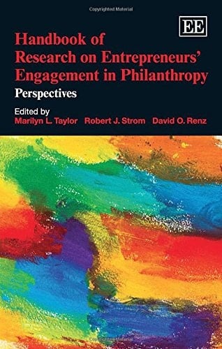 Handbook of Research on Entrepreneurs' Engagement in Philanthropy Perspectives