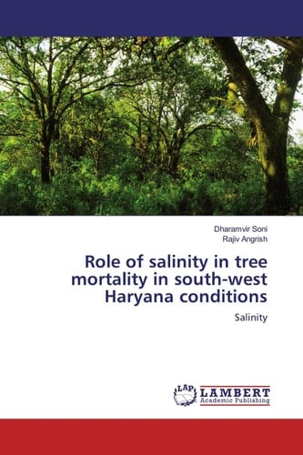 Role of salinity in tree mortality in south-west Haryana conditions: Salinity