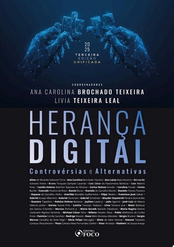 Herança Digital: Controvérsias e Alternativas - 3a Ed - 2025