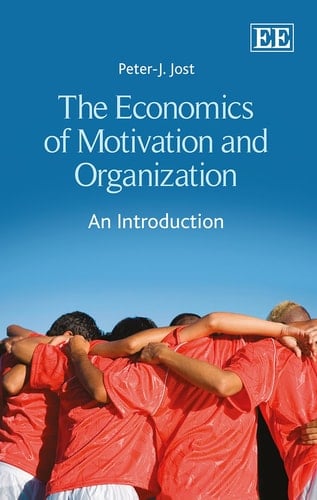 The Economics of Motivation and Organization An Introduction