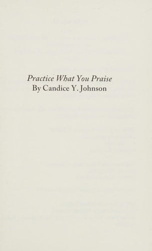 Practice What You Praise