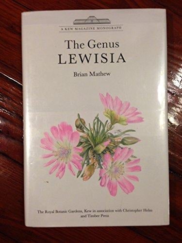 The Genus Lewisia (Kew Magazine Monograph)