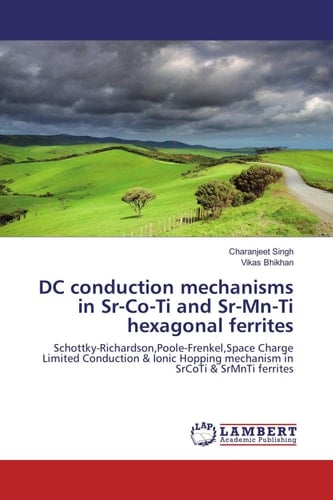 DC Conduction Mechanisms in Sr-Co-Ti and Sr-Mn-Ti Hexagonal Ferrites Schottky-Richardson,Poole-Frenkel,Space Charge Limited Conduction & Ionic Hopping Mechanism in SrCoTi & SrMnTi Ferrites