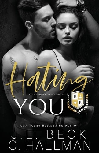 Hating You A Dark College Bully Romance